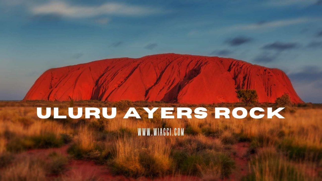 Uluru (Australia), Ayers Rock, Territorio del Nord: monolito roccioso